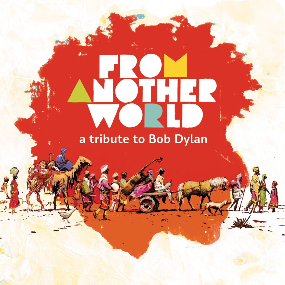 From Another World – A Tribute To Bob Dylan