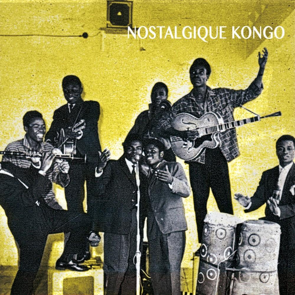 Nostalgique Kongo : Rumbas lingala, swahili & douala 1950 - 1960