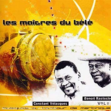 Les Maîtres Du Bèlè Volume 2