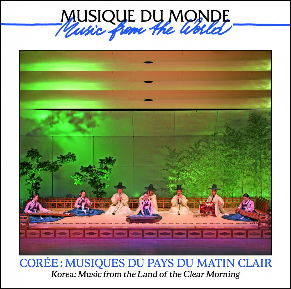 Corée : Musiques Du Pays Du Matin Clair 
